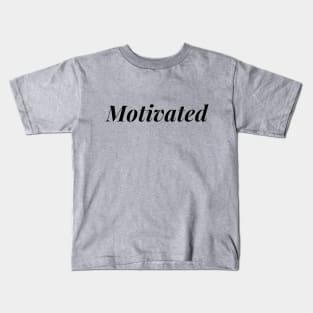 motivated design (black) Kids T-Shirt